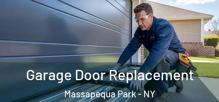  Garage Door Replacement Massapequa Park - NY