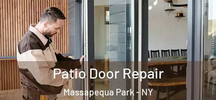 Patio Door Repair Massapequa Park - NY