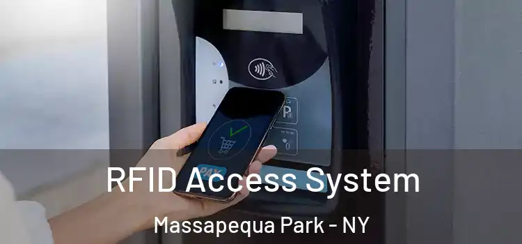  RFID Access System Massapequa Park - NY